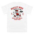 Bully Wee Run Club T Shirt